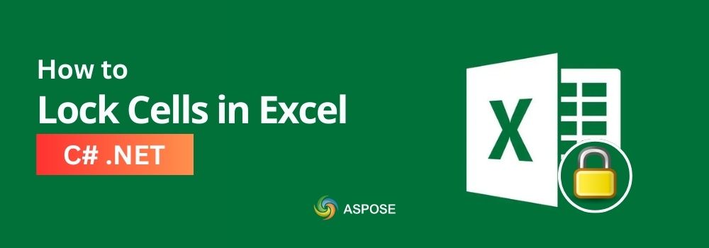 كيفية قفل الخلايا في Excel باستخدام C#