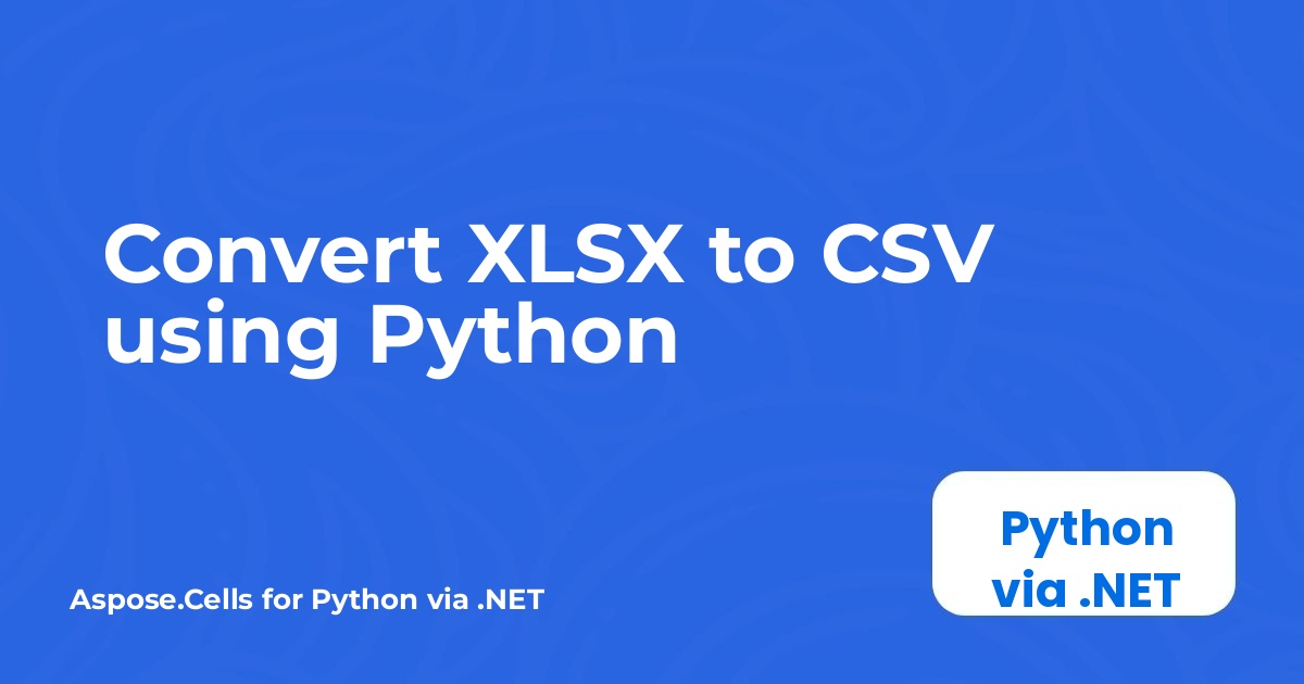Převést XLSX na CSV pomocí Pythonu
