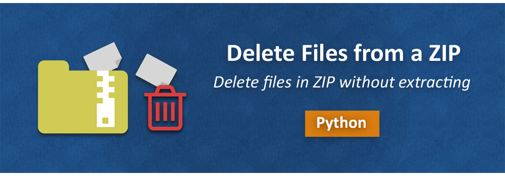 Odstraňte soubory v archivu ZIP v Python