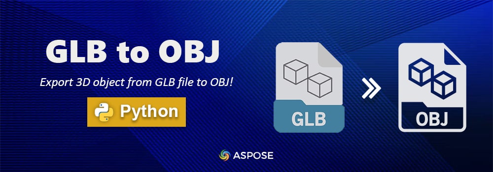 Konvertieren Sie GLB in OBJ in Python