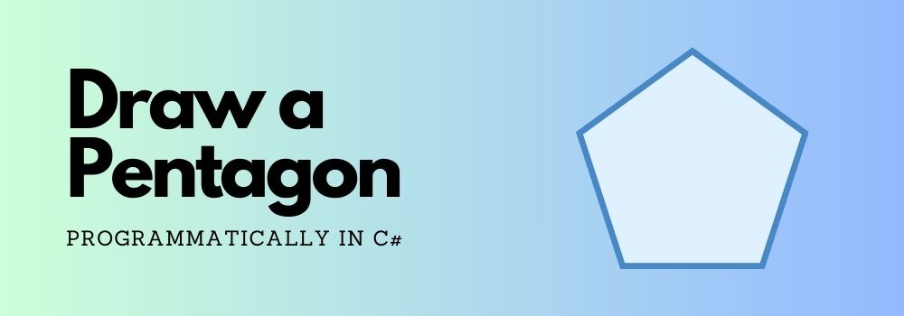 Draw Pentagon in C#