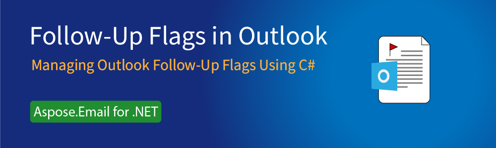 Implementing Follow-Up Flags