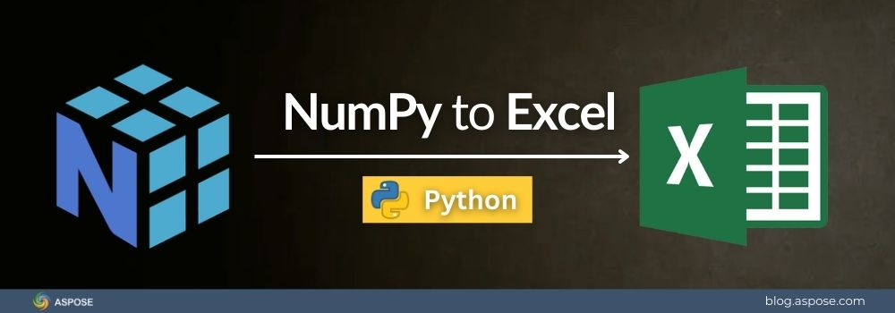 Convertir arreglos de NumPy a Excel con Aspose.Cells for Python