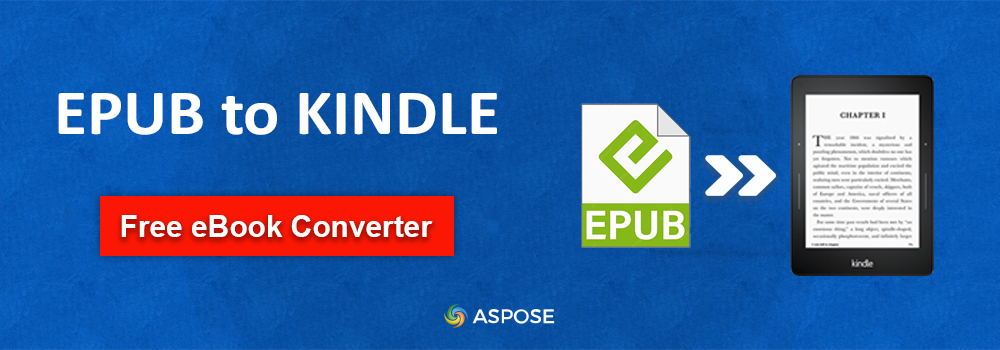 Convertir EPUB a KINDLE - Convertidor de libros electrónicos gratuito