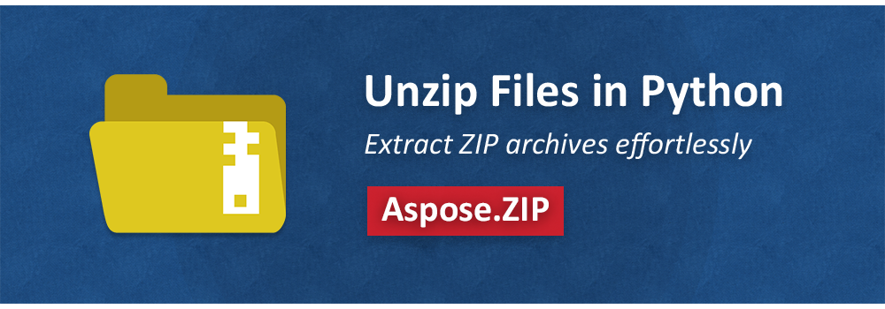 Extraer archivos ZIP en Python
