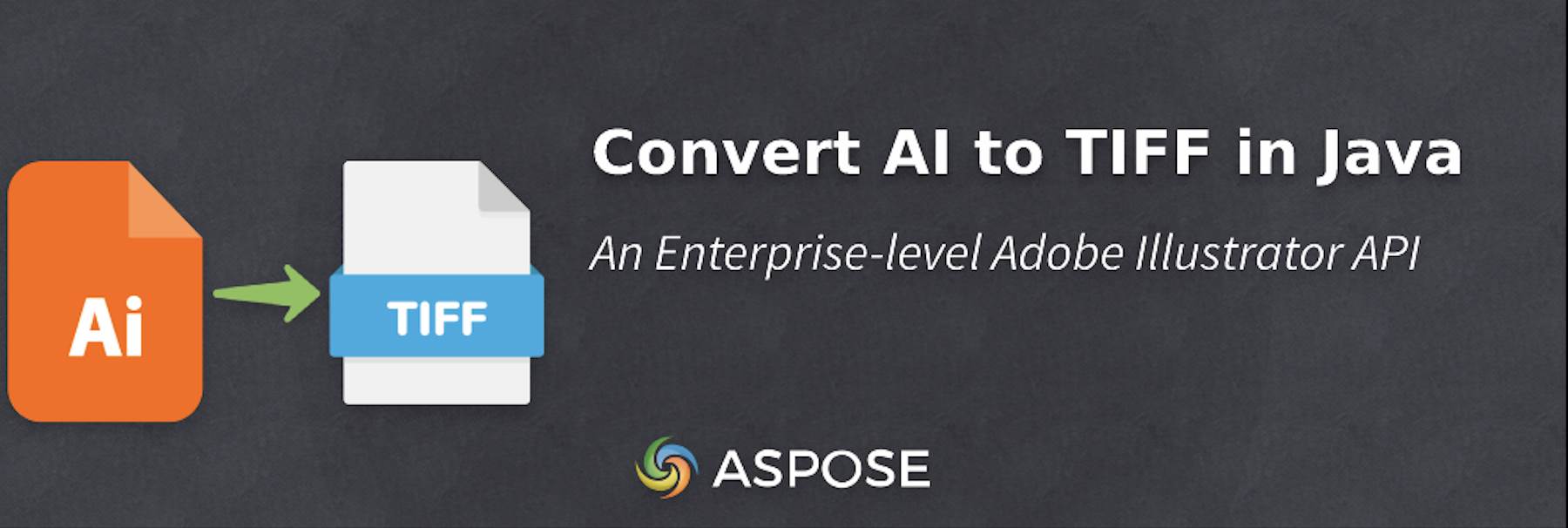 تبدیل AI به TIFF در جاوا با استفاده از API ادوبی ایلاستریتور