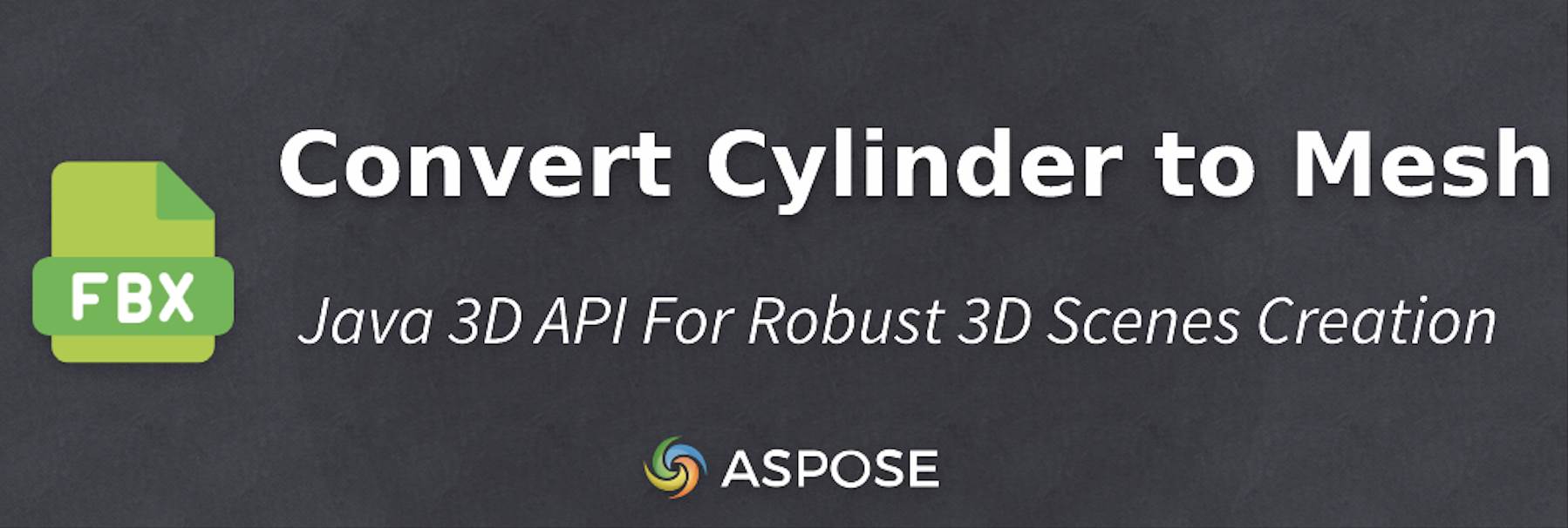 Create Fbx File & Convert Cylinder to Mesh