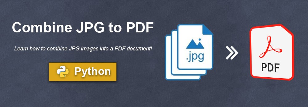 Combinez JPG en PDF avec Python | Fusionnez des fichiers JPG en PDF