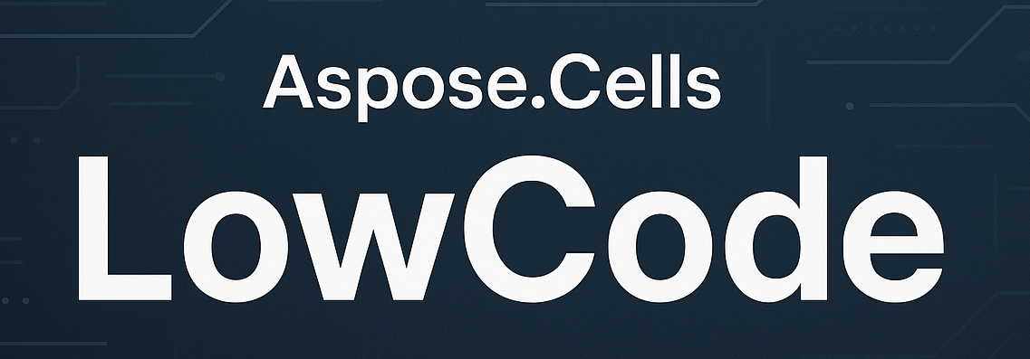 Aspose.Cells.LowCode