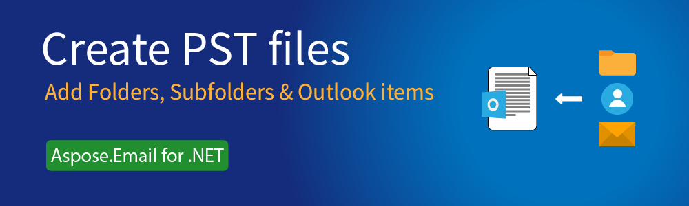 Create PST Files in C#