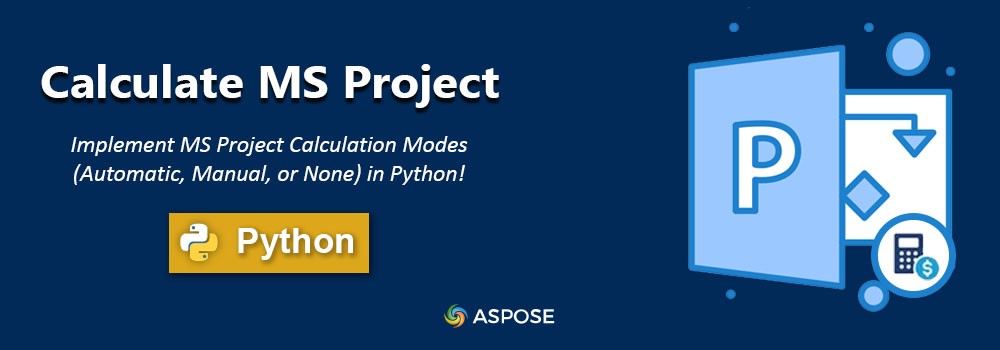 הטמע מצבי חישוב MS Project ב- Python