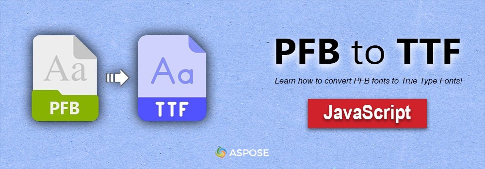 Convert PFB to TTF in JavaScript