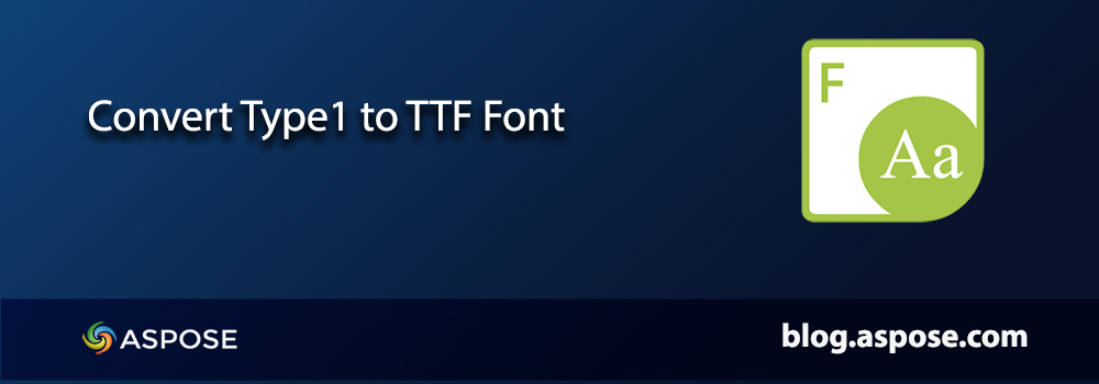 Converti Type1 in TTF online
