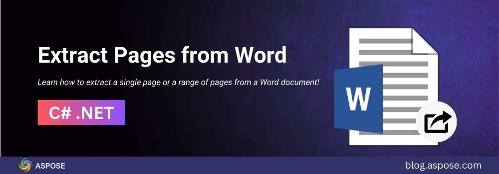 C#에서 Word 문서에서 페이지 추출 | Word 페이지 추출