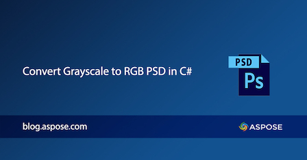 Grayscale to RGB PSD csharp