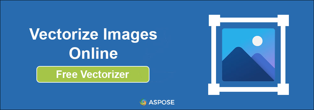 Vectorize Image Online with Free Vectorizer