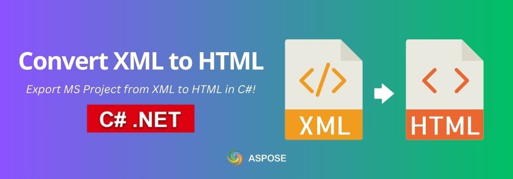 Convert MS Project from XML to HTML in C#