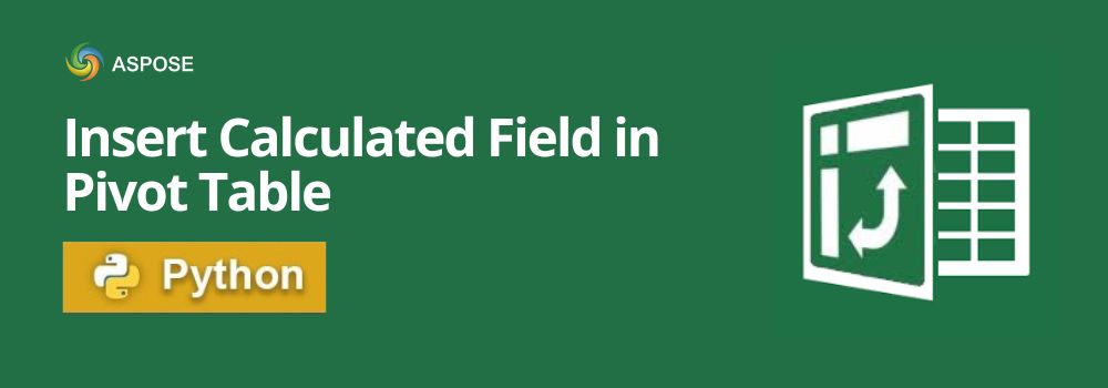 เพิ่มฟิลด์คำนวณใน Pivot Table โดยใช้ Python
