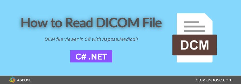 在 C# 中讀取 DICOM 文件 | C# 中的 DCM 文件查看器