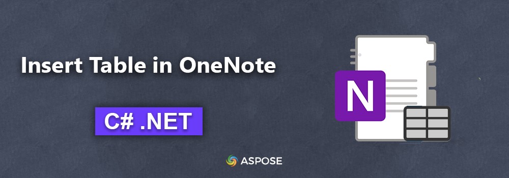 使用C# 在 OneNote 中插入表格 | OneNote 表 C#